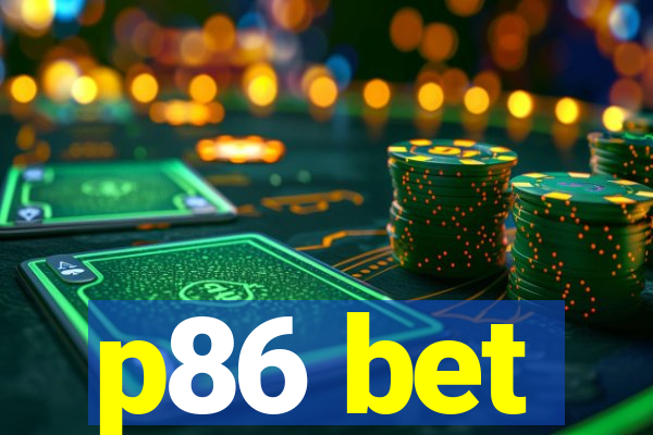 p86 bet